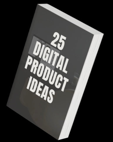 25 Digital Products Ideas